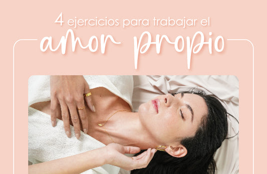 4 ejercicios para trabajar el amor propio